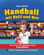 Peter Gerfen: Handball mit Balli und Ben, Buch