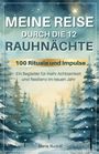 Marie Rudolf: Meine Reise durch die 12 Rauhnächte | 100 Rituale und Impulse | Ein Begleiter für mehr Achtsamkeit und Resilienz im neuen Jahr, Buch