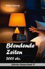 Stefan Koenig: Blendende Zeiten - 2001 etc., Buch