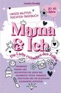 "Unser Mutter-Tochter-Tagebuch", Titel "Mama & Ich", für 10–16 Jahre. Verziert mit Herzen und Symbolen, rosa Hintergrund.