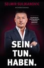 Selmir Suljkanovic: Sein. Tun. Haben., Buch