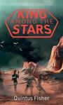 Quintus Fisher: King Among the Stars, Buch