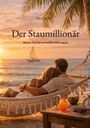 Text: "Ron Losacker - Der Staumillionär: Warum Zeit die wertvollste Währung ist." Paar in Hängematte am Strand bei Sonnenuntergang.