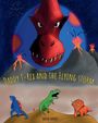 "Daddy T-Rex and the Flying Storm" von David Harris. Ein riesiger roter T-Rex-Kopf, Vulkane und drei bunte Dinosaurier.