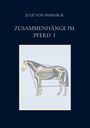 Julie von Bismarck: Zusammenhänge im Pferd I, Buch