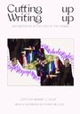 : Writing Up Cutting Up, Buch