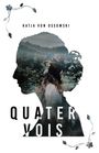 Katja von Ossowski: Quatervois, Buch