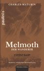 Text: "CHARLES MATURIN", "Melmoth der Wanderer", "Erster Band", "Moderne, vollständige Neuübersetzung", "Bibliotheca Gothica". Illustration: Silhouette einer Figur im Sturm.