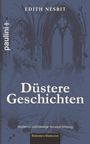 "Düstere Geschichten" von Edith Nesbit. Moderne Neuübersetzung. Skizze eines gotischen Innenraums mit Rittern.