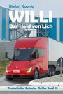 Stefan Koenig: Willi - der Held von Lich, Buch