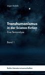 Jürgen Bodelle: Transhumanismus in der Science Fiction, Band 1, Buch