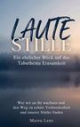 Maren Lenz: Lenz, M: Laute Stille, Buch
