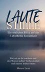 Maren Lenz: Laute Stille, Buch