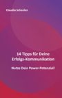 Claudia Scheelen: 14 Tipps für Deine Erfolgs-Kommunikation, Buch