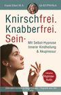 Frank Ellert: Knirschfrei. Knabberfrei. Sein., Buch