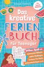 Hanna Kirsch: Das kreative Ferienbuch für Teenager-Mädchen, Buch