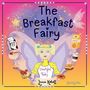 Linnie Kokott: The Breakfast Fairy, Buch