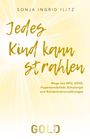 Sonja Ilitz: Jedes Kind kann strahlen, Buch