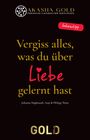 Johanna Maghsoudi: Vergiss alles, was du über Liebe gelernt hast, Buch
