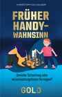 Christoph Iglhauser: Früher Handy-Wahnsinn, Buch