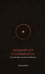 "Die Kunst der Kontemplation" in Rot. Darunter: "Ein sanfter Weg zu Ganzheit und Wohlstand". Autor: Richard Rudd. Mandala-Hintergrund.