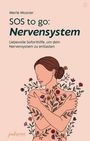 Merle Mosner, "SOS to go: Nervensystem. Liebevolle Soforthilfe, um dein Nervensystem zu entlasten". Illustration: Frau mit Pflanzen.