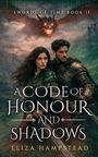 „Swords of Time Book II“, „A Code of Honour and Shadows“, „Eliza Hampstead“. Zwei Krieger vor einem feuerspeienden Drachen.