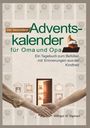 Wilfried W. Steinert: Der besondere Adventskalender für Oma und Opa, Buch