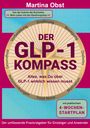 Ein Cover mit dem Titel "Der GLP-1 Kompass", umgeben von Begriffen wie Ernährung, Bewegung und Motivation. Autor: Martina Obst.