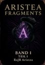 „ARISTEA FRAGMENTS, BAND I, TEIL I, RxJR Aristea“; lila Edelstein mit A, umschlungen von einer Schlange.