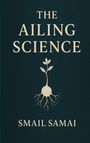 Smail Samai: The Ailing Science, Buch
