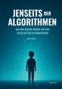 Martin Sachs: Jenseits der Algorithmen, Buch