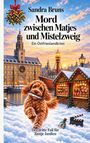 „Sandra Bruns: Mord zwischen Matjes und Mistelzweig. Ein Ostfrieslandkrimi. Der dritte Fall für Jantje Janssen.“ Illustration: Winterliche Hafenstadt, Hund mit Fisch, Weihnachtsbuden.
