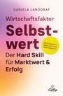 Daniela Landgraf: Wirtschaftsfaktor Selbstwert, Buch