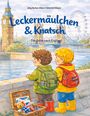 Titel: "Leckermaulchen & Knatsch: Die Reise nach England." Zwei Kinder blicken in London auf die Tower Bridge.