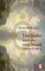 Text: "Thomas Piesbergen, Der weiße und der rote Mond, Asterion-Zyklus 1." Illustration: Berglandschaft, reflektiert.