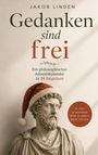„Gedanken sind frei“ von Jakob Linden. Ein philosophischer Adventskalender. Büste mit Weihnachtsmütze.