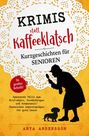 Ein dekoratives Design mit der Aufschrift: "Krimis statt Kaffeeklatsch. Kurzgeschichten für Senioren." Schattenriss von Person mit Lupe.