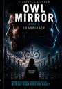 Text: "Owl Mirror: Band 2 - Conspiracy", "Digitative Abteilung 7", "Wer hat dann noch die Wahl?" Silhouetten in einer Stadt.