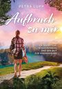 PETRA LUPP. Aufbruch zu mir. Eine Person auf einem Bergpfad mit Sonnenuntergang und Talblick.
