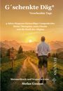 Titel: "G´schenkte Däg*"
Untertitel: "4 Jahre Diagnose kleinzelliger Lungenkrebs..."
Unten: "Mutmachbuch und Wegweiser von Stefan Unsinn"
Eine Illustration: Ein Mann vor einem Bergpfad bei Sonnenuntergang.