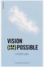 VISION (IM)POSSIBLE, Die Zukunft liegt in unseren Händen, Alexandra Goldfuss. Heller Himmel mit einer Wolke.