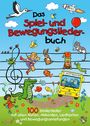 Diverse: Das Spiel- und Bewegungsliederbuch, Buch
