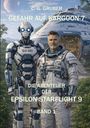 Text: "C. G. Gruber, Gefahr auf Kargoon-7, Die Abenteuer der Epsilon Starflight 9, Band 1". Ein Mensch und ein Roboter.