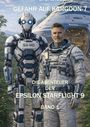 Ein Astronaut und Roboter vor einem futuristischen Gebäude. Texte: "GEFAHR AUF KARGOON-7", "DIE ABENTEUER DER EPSILON STARFLIGHT 9", "BAND 1".
