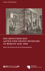 Elsa van Wezel: DIE BESUCHER DES ALTEN UND NEUEN MUSEUMS IN BERLIN 1830¿1880, Buch