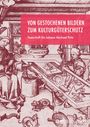 „Von gestochenen Bildern zum Kulturgüterschutz. Festschrift für Johann Michael Fritz.“ Alte Werkstatt mit Personen.