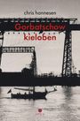 Chris Hannesen: Gorbatschow kieloben, Buch