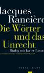 Jacques Rancière: Die Wörter und das Unrecht, Buch