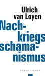 Ulrich van Loyen: Nachkriegsschamanismus, Buch